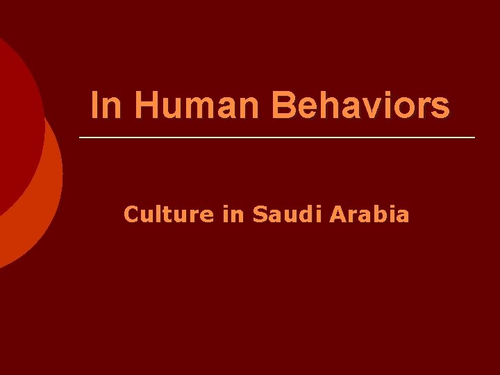 In Human Behaviors Culture in Saudi Arabia 