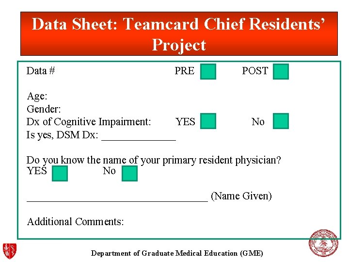 Data Sheet: Teamcard Chief Residents’ Project Data # PRE Age: Gender: Dx of Cognitive Data Sheet: Teamcard Chief Residents’ Project Data # PRE Age: Gender: Dx of Cognitive