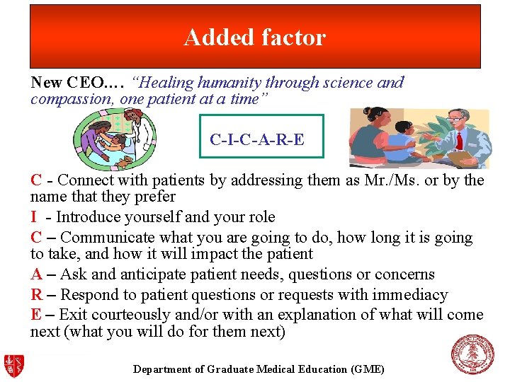 Added factor New CEO…. “Healing humanity through science and compassion, one patient at a Added factor New CEO…. “Healing humanity through science and compassion, one patient at a