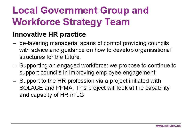 Local Government Group and Workforce Strategy Team Innovative HR practice – de-layering managerial spans