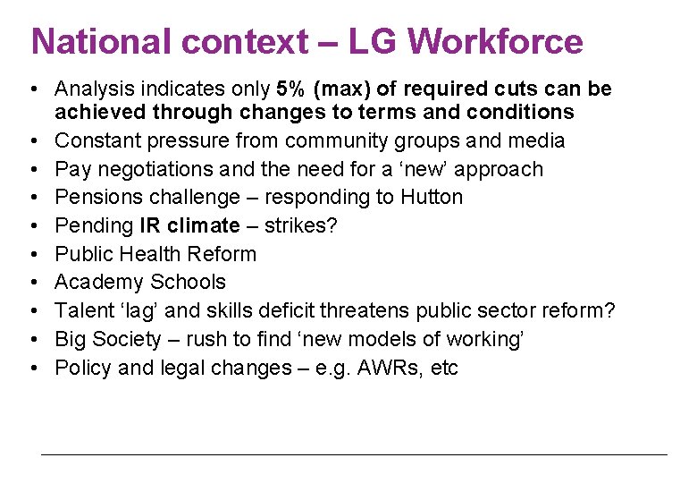 National context – LG Workforce • Analysis indicates only 5% (max) of required cuts