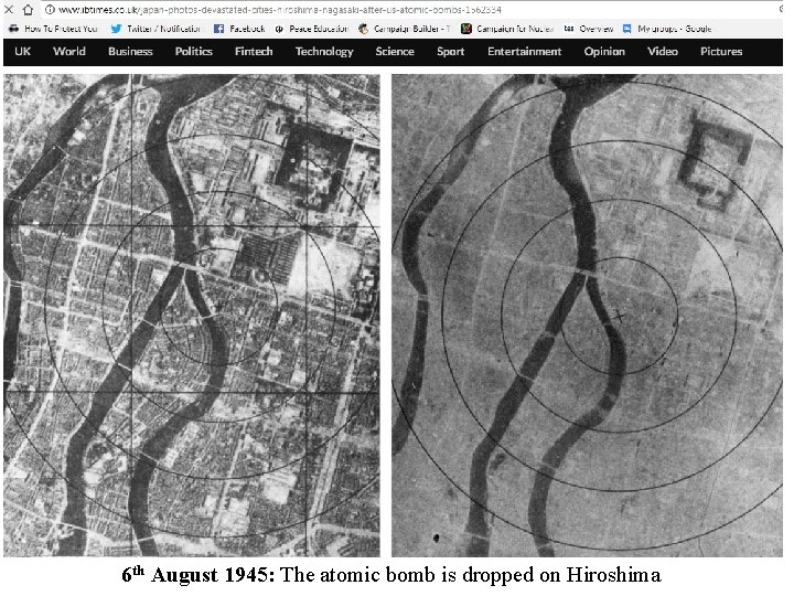 6 th August 1945: The atomic bomb is dropped on Hiroshima 