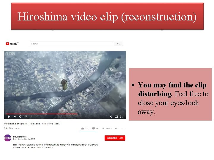 Hiroshima video clip (reconstruction) § You may find the clip disturbing. Feel free to