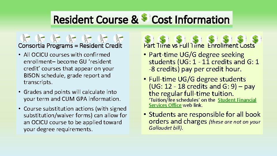 Resident Course & Cost Information Consortia Programs = Resident Credit Part Time vs Full