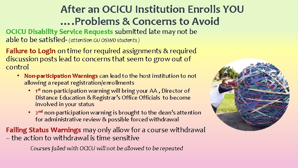 After an OCICU Institution Enrolls YOU …. Problems & Concerns to Avoid OCICU Disability