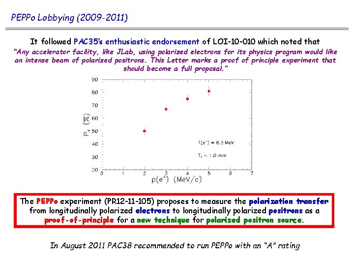 PEPPo Lobbying (2009 -2011) It followed PAC 35’s enthusiastic endorsement of LOI-10 -010 which