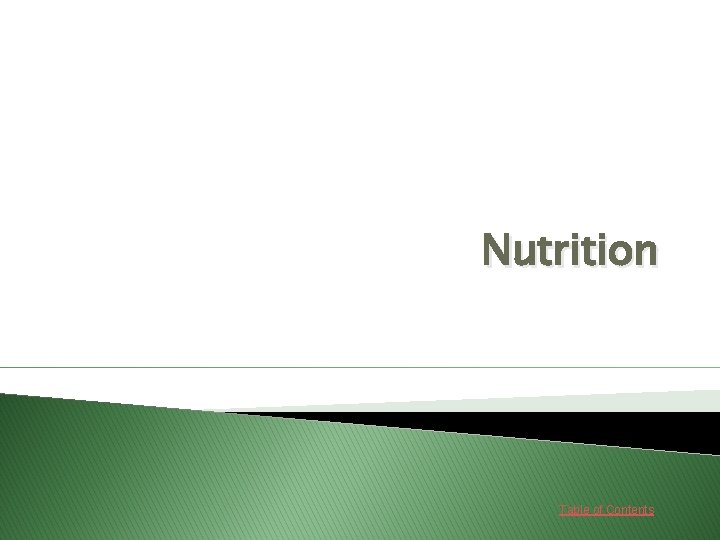 Nutrition Table of Contents 