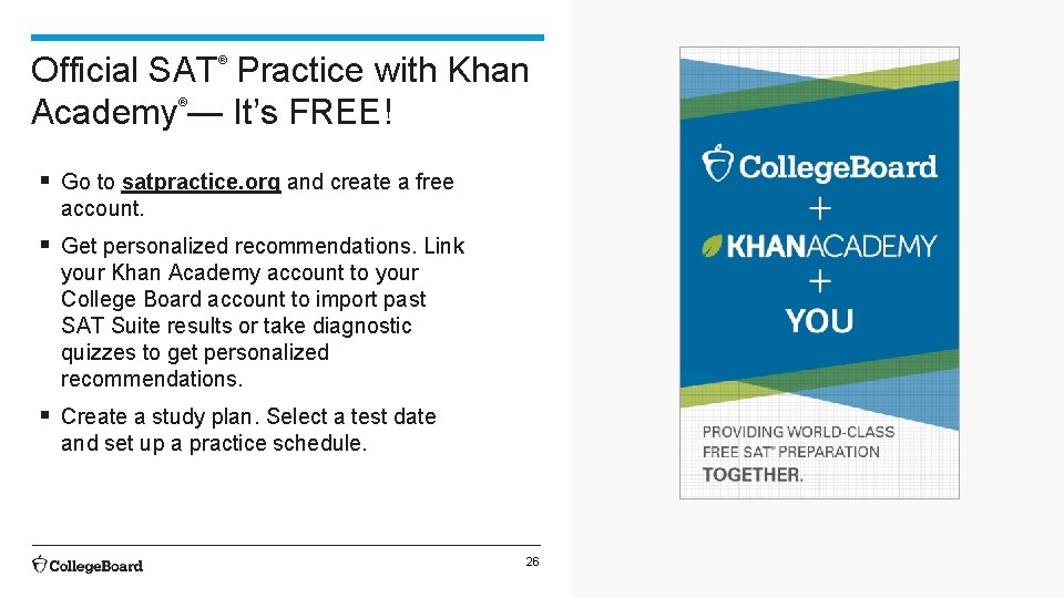 Official SAT Practice with Khan Academy — It’s FREE! ® ® § Go to