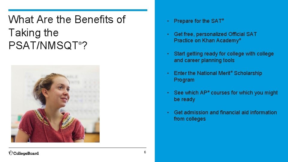 What Are the Benefits of Taking the PSAT/NMSQT ? • Prepare for the SAT®