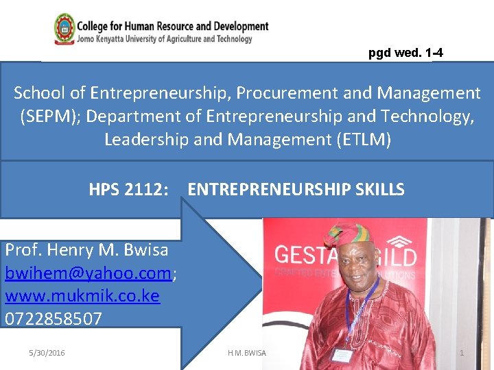 pgd wed. 1 -4 School of Entrepreneurship, Procurement and Management (SEPM); Department of Entrepreneurship