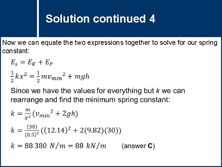 Solution 4 Questioncontinued Title Now we can equate the two expressions together to solve