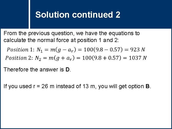 Solution 2 Questioncontinued Title From the previous question, we have the equations to calculate