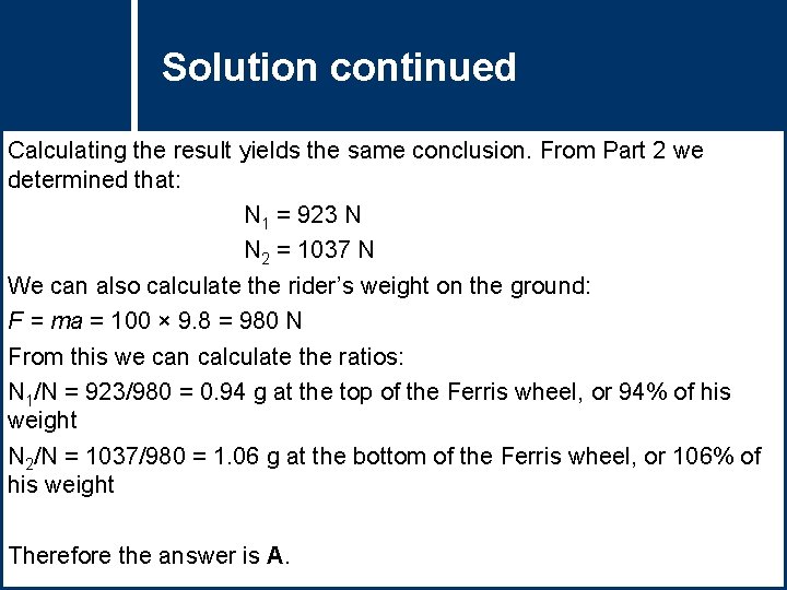 Solution Questioncontinued Title Calculating the result yields the same conclusion. From Part 2 we