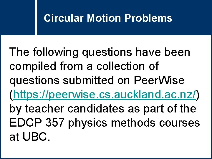 Circular Question. Motion Title Problems The following questions have been compiled from a collection