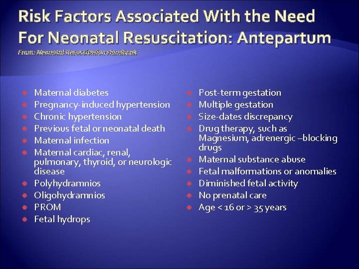 Risk Factors Associated With the Need For Neonatal Resuscitation: Antepartum From: Neonatal Resuscitation Handbook