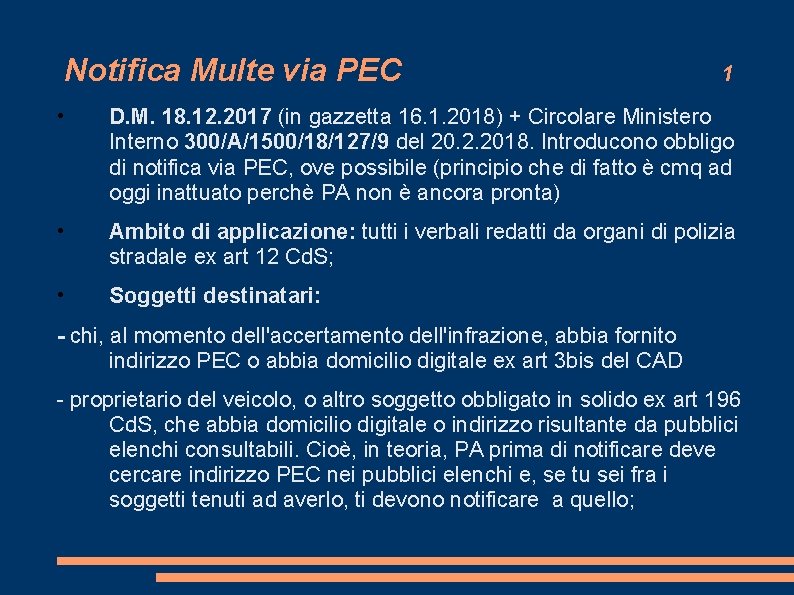 Notifica Multe via PEC 1 • D. M. 18. 12. 2017 (in gazzetta 16. Notifica Multe via PEC 1 • D. M. 18. 12. 2017 (in gazzetta 16.