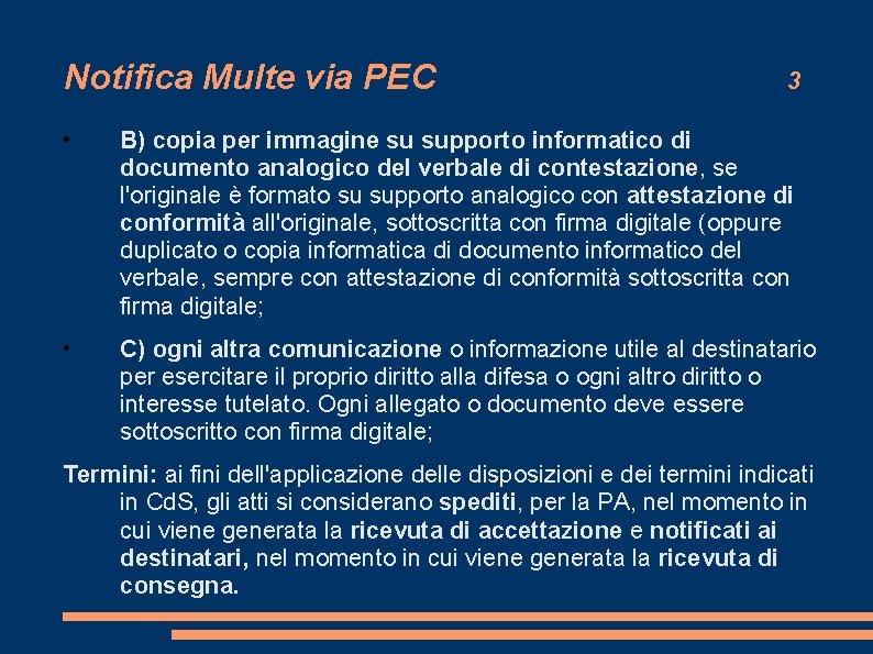Notifica Multe via PEC 3 • B) copia per immagine su supporto informatico di Notifica Multe via PEC 3 • B) copia per immagine su supporto informatico di