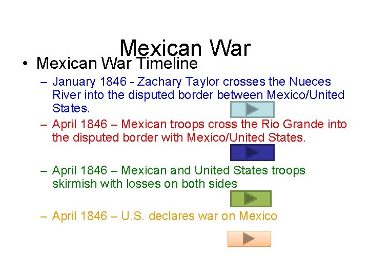 Mexican War • Mexican War Timeline – January 1846 - Zachary Taylor crosses the