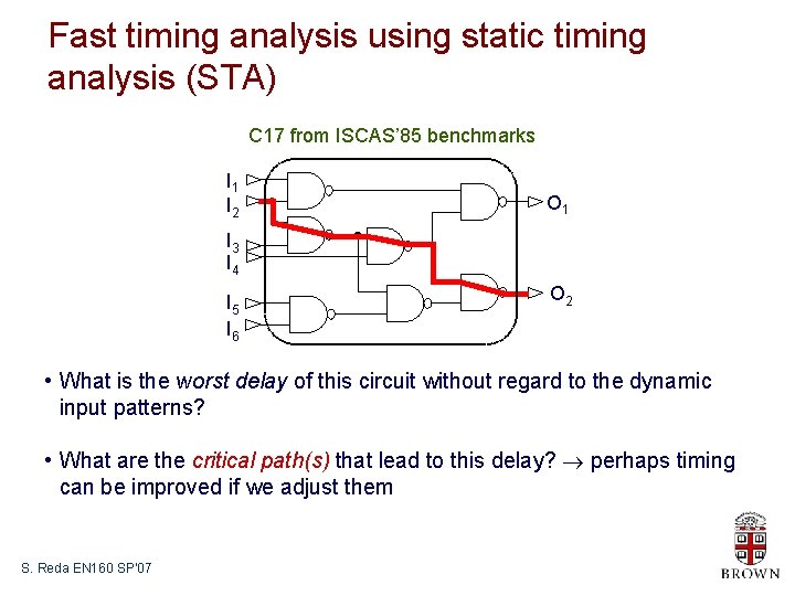 Fast timing analysis using static timing analysis (STA) C 17 from ISCAS’ 85 benchmarks