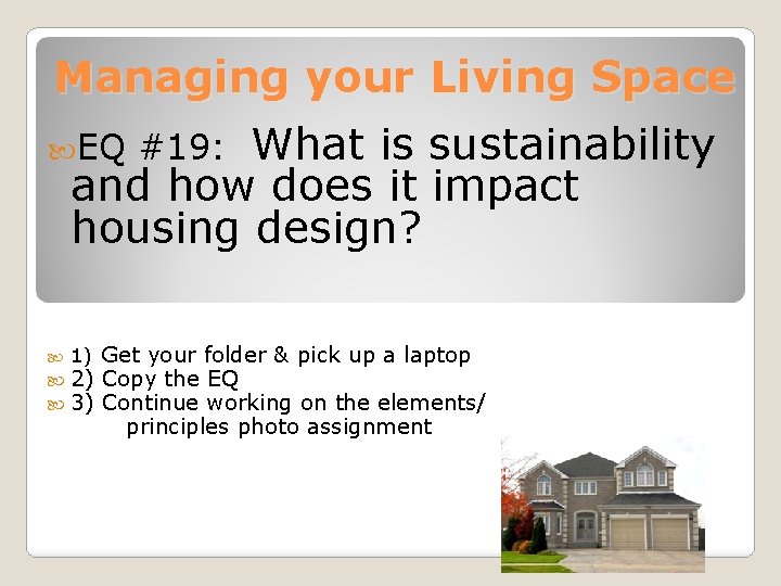 Managing your Living Space EQ #19: What is sustainability and how does it impact