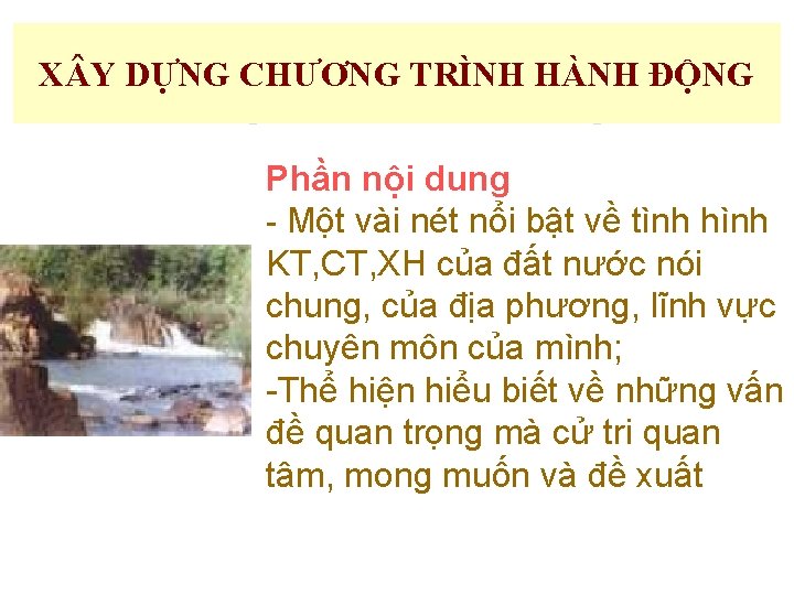 X Y DỰNG CHƯƠNG TRÌNH HÀNH ĐỘNG Phần nội dung - Một vài nét