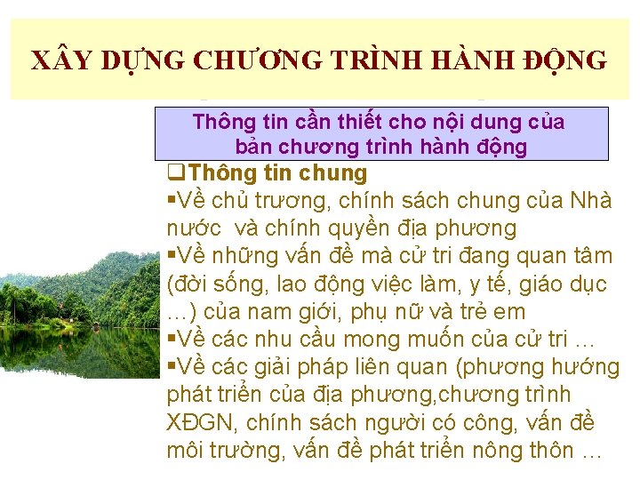 X Y DỰNG CHƯƠNG TRÌNH HÀNH ĐỘNG Thông tin cần thiết cho nội dung