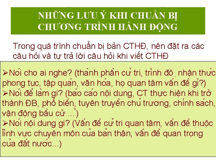 NHỮNG LƯU Ý KHI CHUẨN BỊ CHƯƠNG TRÌNH HÀNH ĐỘNG Trong quá trình chuẩn