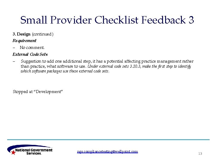 Small Provider Checklist Feedback 3 3. Design (continued) Requirement ─ No comment. External Code