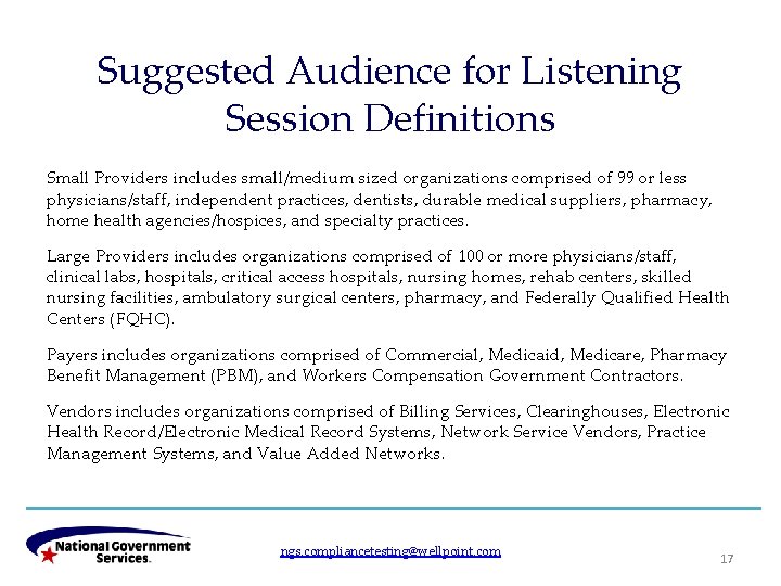 Suggested Audience for Listening Session Definitions Small Providers includes small/medium sized organizations comprised of