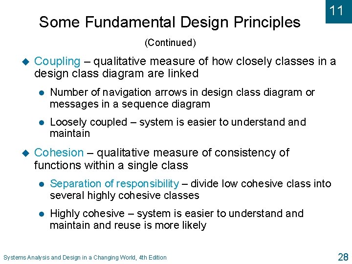 Some Fundamental Design Principles 11 (Continued) u u Coupling – qualitative measure of how
