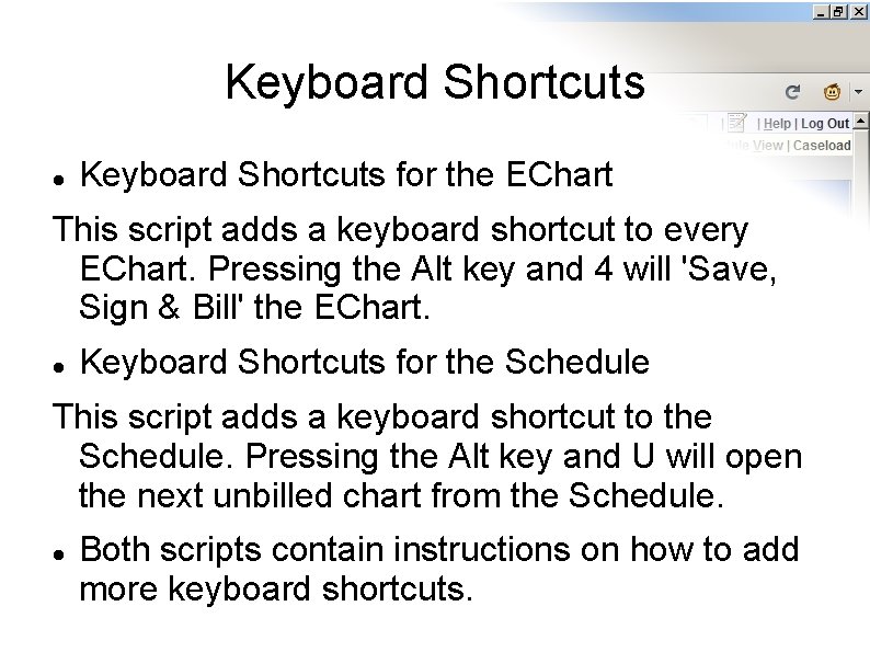 Keyboard Shortcuts for the EChart This script adds a keyboard shortcut to every EChart.
