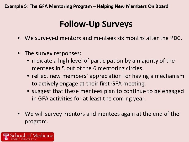 Example 5: The GFA Mentoring Program – Helping New Members On Board Follow-Up Surveys