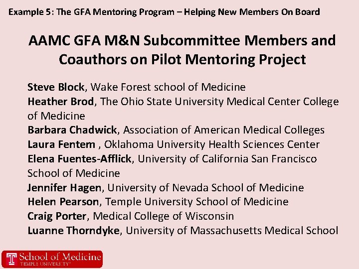 Example 5: The GFA Mentoring Program – Helping New Members On Board AAMC GFA