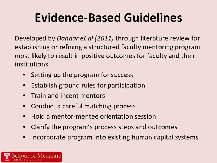 Evidence-Based Guidelines Developed by Dandar et al (2011) through literature review for establishing or