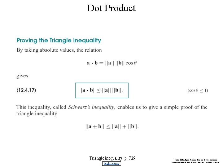 Dot Product Triangle inequality, p. 729 Main Menu Salas, Hille, Etgen Calculus: One and