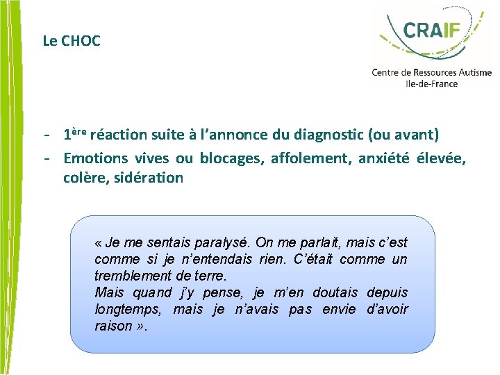 Le CHOC - 1ère réaction suite à l’annonce du diagnostic (ou avant) - Emotions