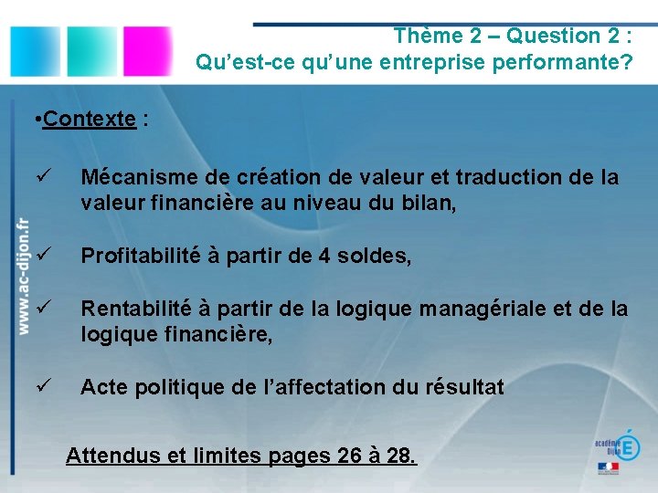 Thème 2 – Question 2 : Qu’est-ce qu’une entreprise performante? • Contexte : ü