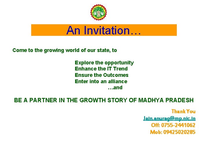 An Invitation… Come to the growing world of our state, to Explore the opportunity