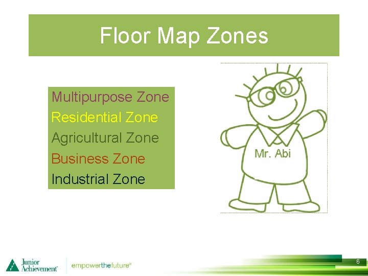 Floor Map Zones Multipurpose Zone Residential Zone Agricultural Zone Business Zone Industrial Zone 6