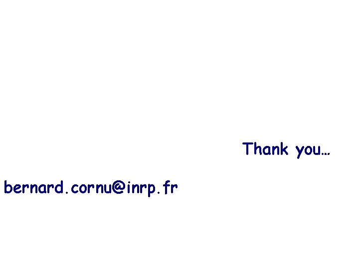 Thank you… bernard. cornu@inrp. fr 
