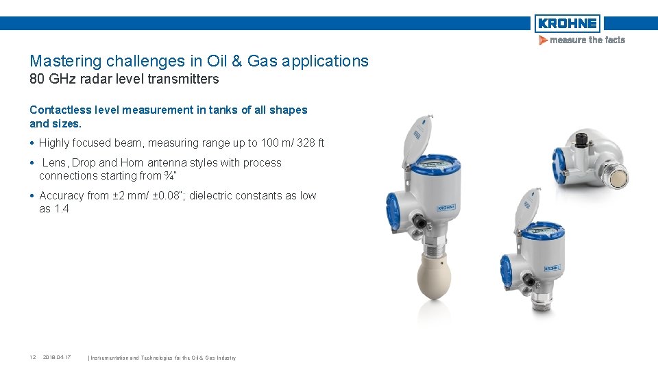 Mastering challenges in Oil & Gas applications 80 GHz radar level transmitters Contactless level