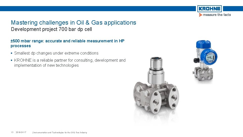 Mastering challenges in Oil & Gas applications Development project 700 bar dp cell ±