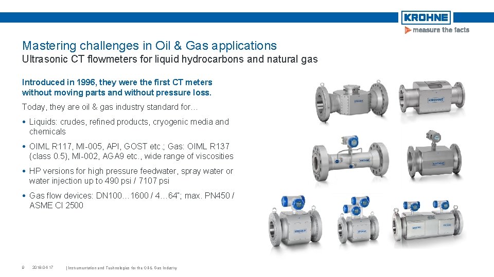 Mastering challenges in Oil & Gas applications Ultrasonic CT flowmeters for liquid hydrocarbons and