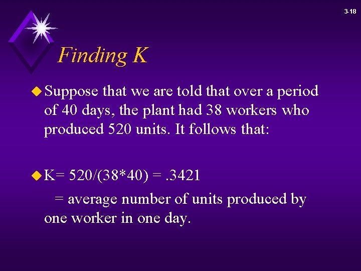 3 -18 Finding K u Suppose that we are told that over a period