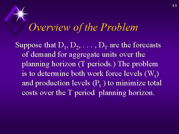 3 -3 Overview of the Problem Suppose that D 1, D 2, . .