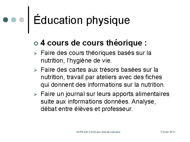 Éducation physique ¢ 4 cours de cours théorique : Ø Faire des cours théoriques