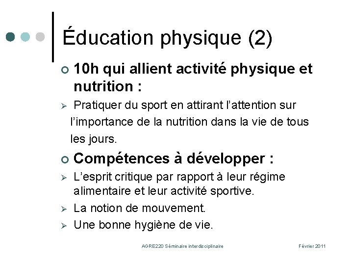 Éducation physique (2) ¢ 10 h qui allient activité physique et nutrition : Pratiquer