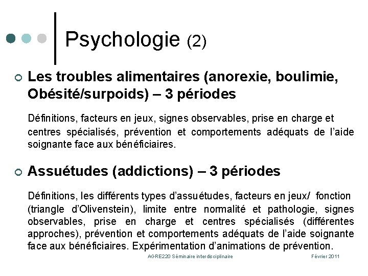 Psychologie (2) ¢ Les troubles alimentaires (anorexie, boulimie, Obésité/surpoids) – 3 périodes Définitions, facteurs