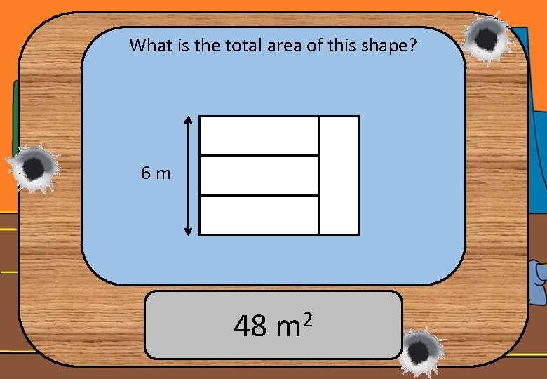 What is the total area of this shape? 6 m 48 m 2 