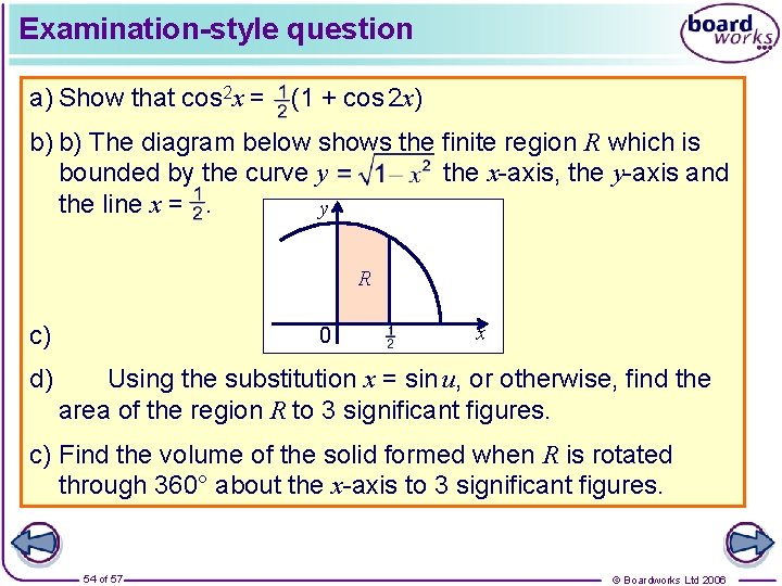 Examination-style question a) Show that cos 2 x = (1 + cos 2 x)